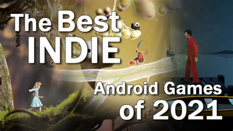 Best Android Indies in 2021 .